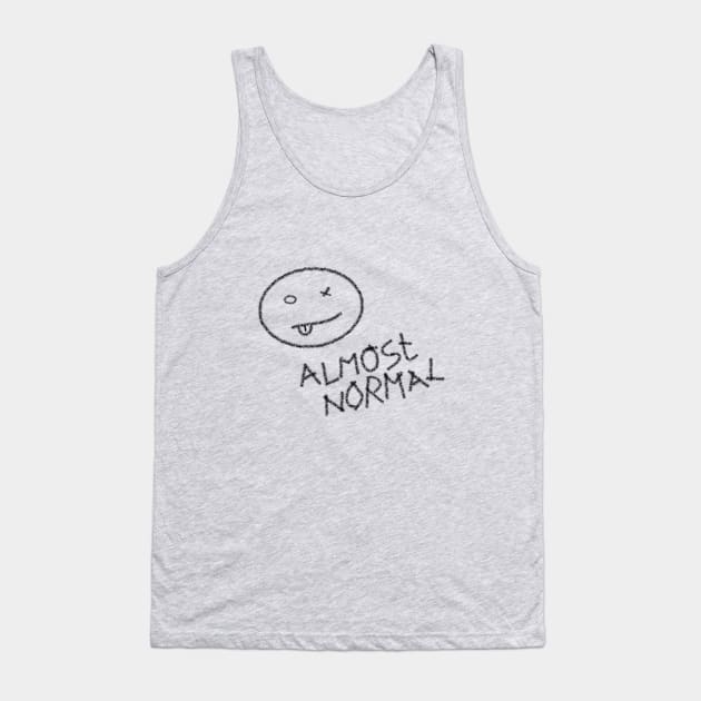 Almost Normal 1 Tank Top by smilemore